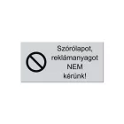 Szórólapot nem kérünk öntapadós műanyag tábla