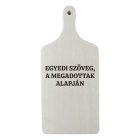 Bükk vágódeszka gravírozás egyedi szöveggel